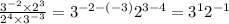 \frac{3^{-2}\times 2^3}{2^4\times 3^{-3}}=3^{-2-(-3)}2^{3-4}=3^12^{-1}