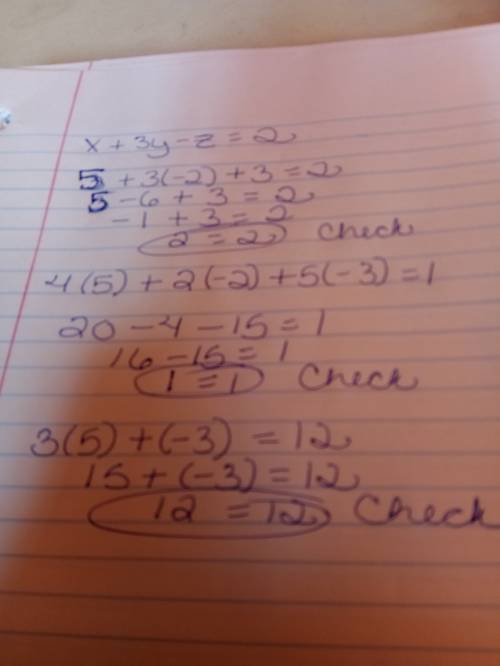 What is the solution to the system of equations?   {x+3y-z=2 4x+2y+5z=1 3x+z=12 answer is (5,-2,-3)