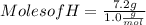 Moles of H = \frac{7.2g}{1.0\frac{g}{mol}}