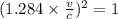 (1.284\times \frac{v}{c})^2 =1
