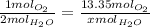 \frac{1mol_{O_{2}}}{2mol_{H_{2}O}} =\frac{13.35mol_{O_{2}}}{xmol_{H_{2}O}}