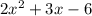 2x^2+3x-6