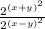 \frac{2^{(x+y)^2}}{2^{(x-y)^2}}