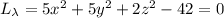 L_\lambda=5x^2+5y^2+2z^2-42=0