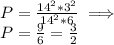 P=\frac{14^2*3^2}{14^2*6} \implies \\ P=\frac{9}{6}= \frac{3}{2}