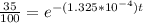 \frac{35}{100} = e^{-(1.325 *10^{-4})t}
