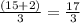 \frac{(15+2)}{3} = \frac{17}{3}