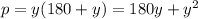 p = y(180+y) = 180y +y^2