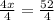 \frac{4x}{4} =\frac{52}{4}