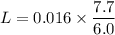 L=0.016\times\dfrac{7.7}{6.0}