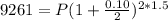 9261=P(1+\frac{0.10}{2})^{2*1.5}