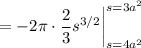 =-2\pi\cdot\dfrac23s^{3/2}\bigg|_{s=4a^2}^{s=3a^2}