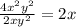 \frac{4x^2y^2}{2xy^2} = 2x