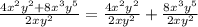 \frac{4x^2y^2+8x^3y^5}{2xy^2} = \frac{4x^2y^2}{2xy^2}+\frac{8x^3y^5}{2xy^2}