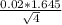 \frac{0.02 * 1.645}{\sqrt{4}}
