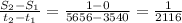 \frac{S_{2}-S_{1}}{t_{2}-t_{1}}=\frac{1-0}{5656-3540}=\frac{1}{2116}