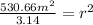 \frac{530.66m^2}{3.14}=r^2