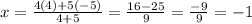 x=\frac{4(4)+5(-5)}{4+5}=\frac{16-25}{9}=\frac{-9}{9}=-1