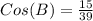 Cos (B) = \frac{15}{39}