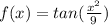 f(x) =  tan(\frac{x^2}{9})