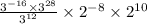 \frac{3^{-16} \times 3^{28}}{3^{12} }  \times {2^{-8}  \times 2^{10}