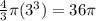 \frac{4}{3}  \pi  (3^{3}) = 36\pi