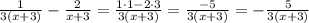 \frac{1}{3(x+3)} - \frac{2}{x+3} = \frac{1\cdot 1-2\cdot 3}{3(x+3)} = \frac{-5}{3(x+3)} =- \frac{5}{3(x+3)}