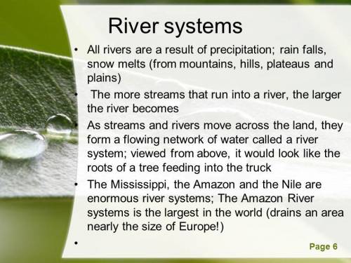 Will give a brainlest most streams result from  rivers altitude increased rainfall melted snow