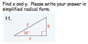 Find x and y. write your answer in simplified radical form.