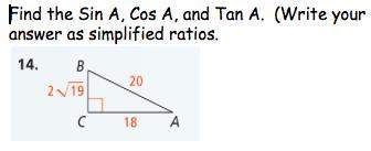 Find the sin a, cos a, and tan a. (write your answer as simplified ratios.)