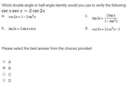 (asap high points) which double-angle or half-angle identity would you use to verify the following:&lt;