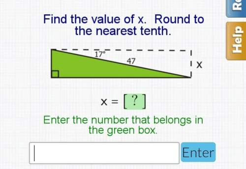 Someone asap! ! find the vaule of x. round to the nearest tenth. enter number that belongs in the