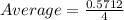 Average = \frac{0.5712}{4}