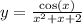y = \frac{\cos(x)}{x^2 + x + 2}
