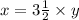 x = 3\frac{1}{2}\times y