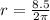 r =  \frac{8.5}{2 \pi }