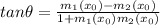tan\theta=\frac{m_1(x_0)-m_2(x_0)}{1+m_1(x_0)m_2(x_0)}