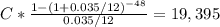 C * \frac{1-(1+0.035/12)^{-48} }{0.035/12} = 19,395\\