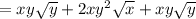 =xy\sqrt{y}+2xy^2\sqrt{x}+xy\sqrt{y}