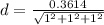 d = \frac{0.3614}{\sqrt {1^{2} +1^{2}+1^{2}}}