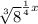 \sqrt[3]{8}  ^{ \frac{1}{4} x}