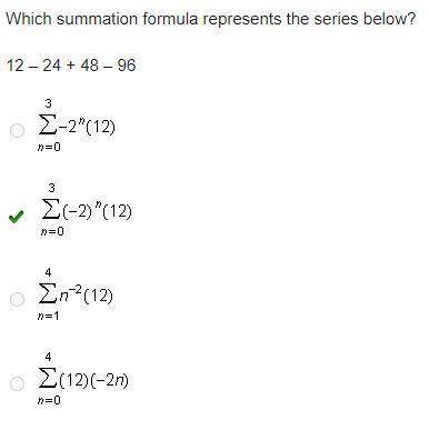 Which summation formula represents the series below?  12 – 24 + 48 – 96