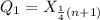 Q_1=X_{\frac{1}{4}(n+1)}