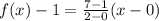 f(x)-1=\frac{7-1}{2-0}(x-0)