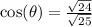 \cos(\theta)=\frac{\sqrt{24}}{\sqrt{25}}