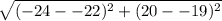 \sqrt{(-24--22)^2+(20--19)^2}