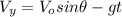 V_{y}=V_{o}sin\theta-gt