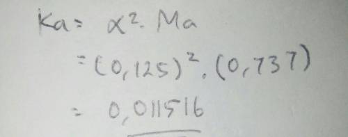 In a 0.737 m solution, a weak acid is 12.5% dissociated. calculate ka of the acid.