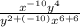 \frac{x^{-10}y^{4}}{y^{2+(-10)}x^{6+6}}