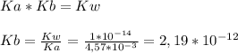 Ka*Kb=Kw \\  \\ Kb= \frac{Kw}{Ka}= \frac{1*10^{-14} }{4,57*10^{-3} }=2,19 * 10^{-12}